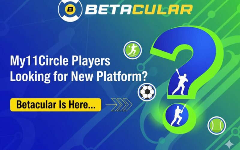 My11Circle Players Looking for New Platform? Betacular Is Here