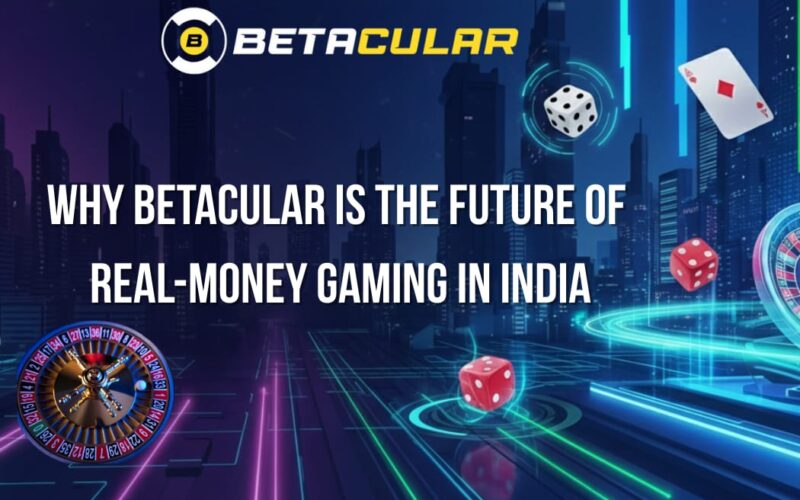 Why Betacular Is the Future of Real-Money Gaming in India