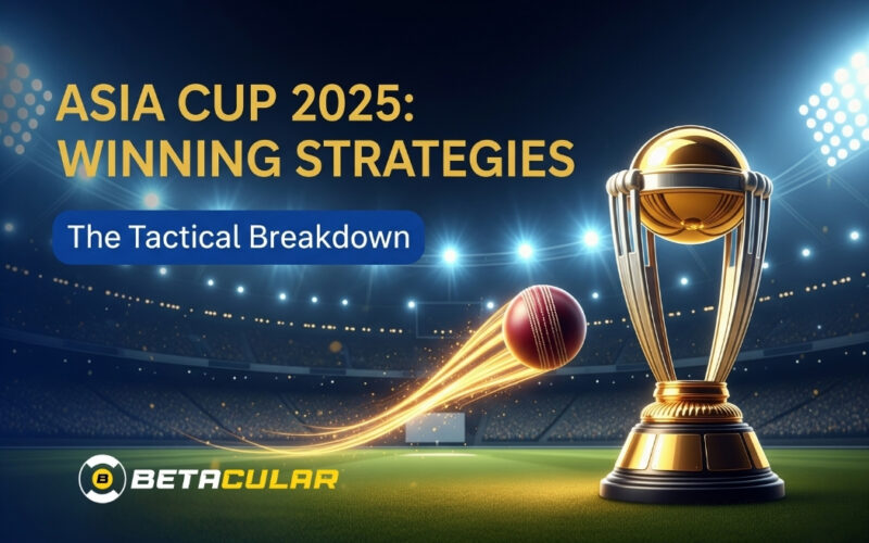 Key Strategies That Are Winning Matches in Asia Cup 2025