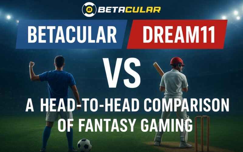 Betacular vs. Dream11: A Head-to-Head Comparison of Fantasy Gaming