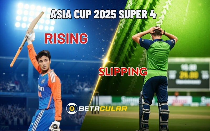 Top Performers in Asia Cup 2025 Super 4: Who’s Rising, Who’s Slipping?