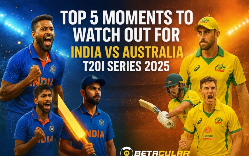 Clash of Titans: Top 5 Moments to Watch Out for in the India vs Australia T20I Series 2025