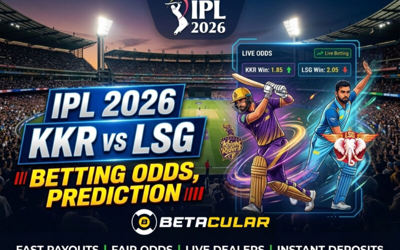 IPL 2026 KKR vs LSG Betting Odds, Prediction Betacular